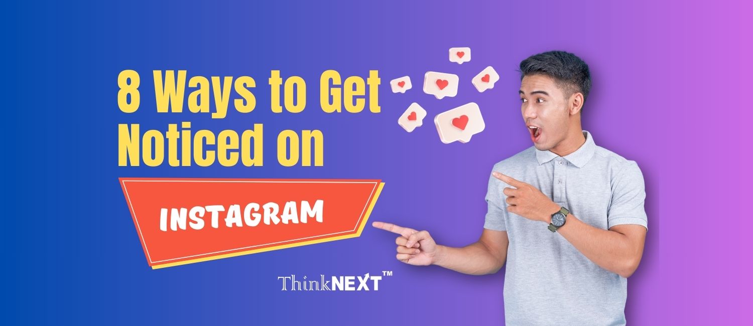 8 Ways to Get Noticed on instagram