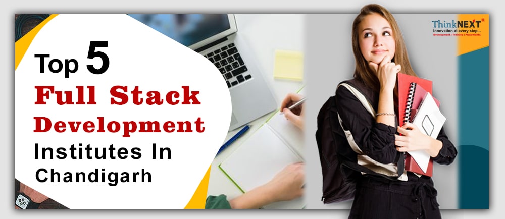 Top 5 Full Stack Development Institutes In Chandigarh