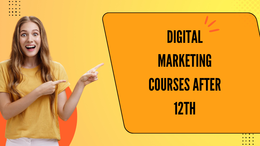 digital marketing courses after 12th