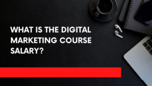 What is the digital marketing course salary