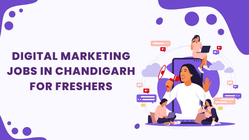 digital marketing jobs in chandigarh for freshers