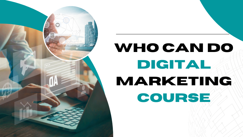 who can do digital marketing course